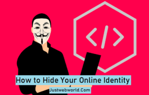 How to Stay Anonymous Online