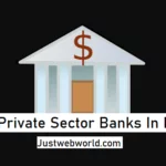 Best Private Sector Banks In India 2022