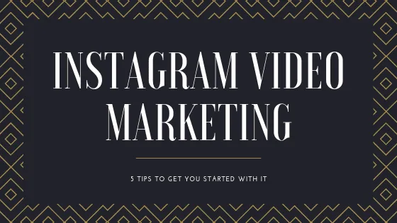 Instagram Video Marketing
