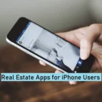 Best iPhone Apps for Real Estate