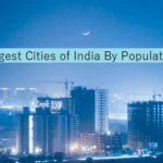Top 15 Largest Cities of India By Population