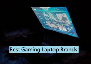 The Best Gaming Laptop Brands