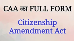 What Is The Full Form of CAA ?