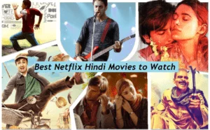 Best Netflix Hindi Movies You Should Watch