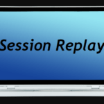 Session Replay Is a Powerful Tool In Identifying Potential Issues On Your Website