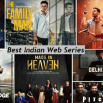 Top 10 Best Indian Web Series to Watch On Netflix, Prime & More