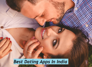 Best Dating Apps in India