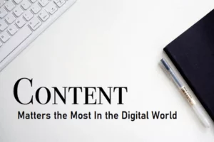 Why Content Matters In the Digital World