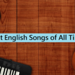 Top 20 Best English Songs of All Time