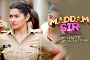 Madam Sir (SAB TV) Serial Cast, Timings, Story, Real Name, Wiki & More
