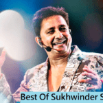 25 Best Sukhwinder Singh Songs – Best Of Sukhwinder Singh