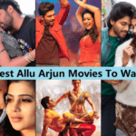 22+ Best Allu Arjun Movies to Watch