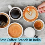 Top 10 Most Popular Brands Of Coffee In India