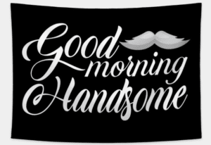 Good Morning Handsome Messages