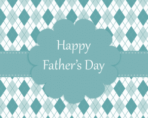 Father's Day Ideas