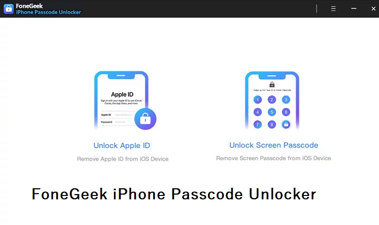 FoneGeek iPhone Passcode Unlocker