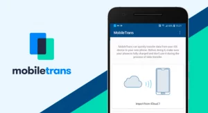 Wondershare MobileTrans – The Phone-to-Phone Transfer Solution