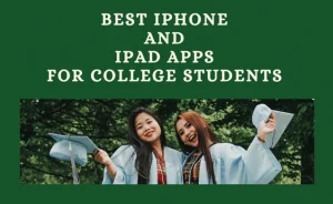 Best Iphone And Ipad Apps For College Students