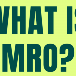 Everything You Need To Know About MRO