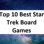 Top 10 Best Star Trek Board Games