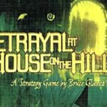 14 Immersive Board Games Like Betrayal at House on the Hill