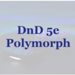 Wyjaśnienie polimorfii DnD 5e
