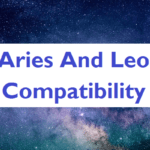 How Compatible Are Aries And Leo?