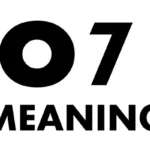 “O7” Meaning, and How Do You Use this Term Properly?