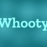 The Meaning of “Whooty”