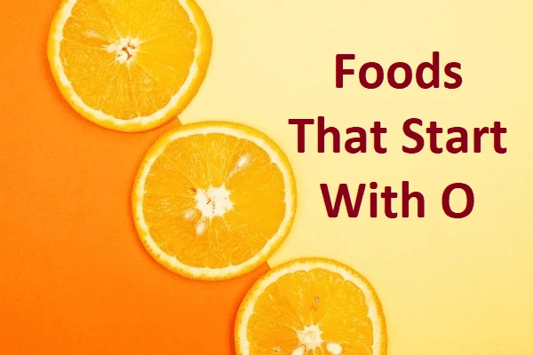 Pokarmy zaczynające się na O