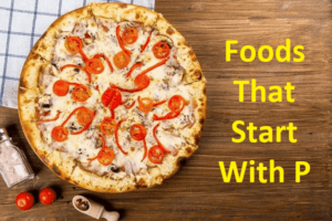 Foods That Start With P