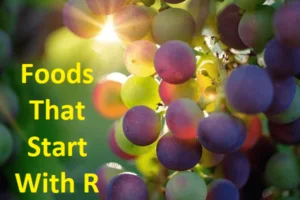 50 Foods That Start With R (Complete List by Category)