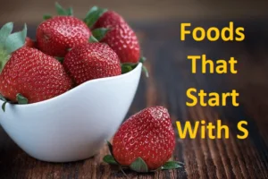 22 Foods That Start With S – Food Beginning With S