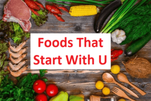 Foods That Start With U