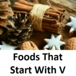 Foods That Start With V – Food Beginning With V