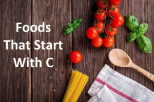 Foods That Start With C