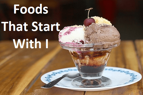 18 Foods That Start With I - Food Beginning With I