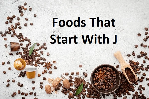 Foods That Start With J