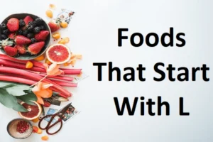 25+ Foods That Start With L – Food Beginning With L