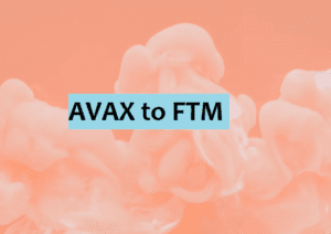 AVAX to FTM - Avalanche to Fantom Exchange