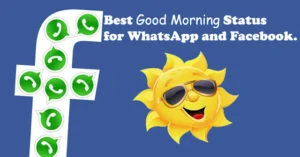 Best Good Morning Status for WhatsApp and Facebook