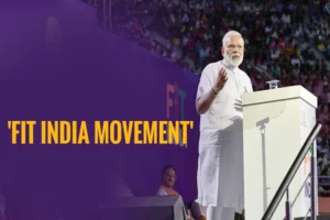 Fit India Movement – Encourage People To Remain Healthy And Fit