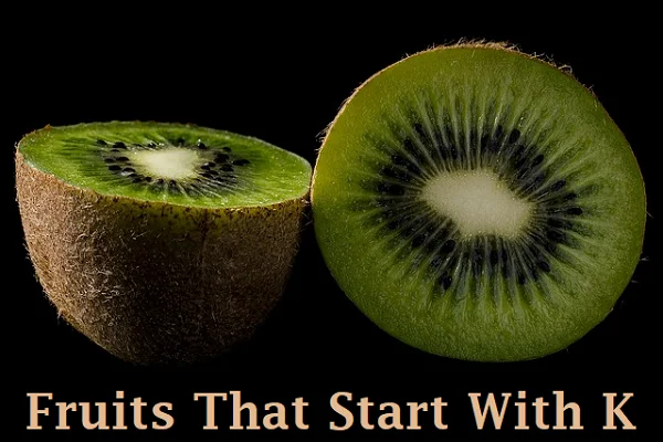 Fruits That Begins With The Letter K