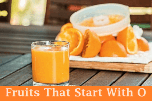 Fruits That Start With O