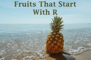 Fruits That Start With R