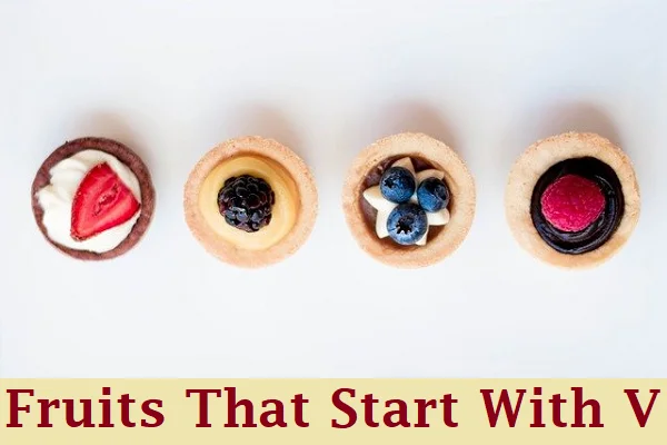 Fruits That Start With V