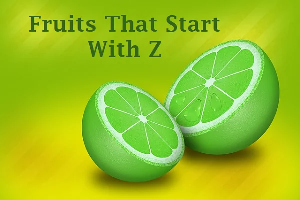 Fruits That Start With Z