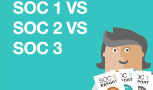 SOC 1 vs SOC 2 vs SOC 3