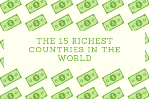 Richest Countries In The World