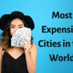 15 Most Expensive Cities in the World